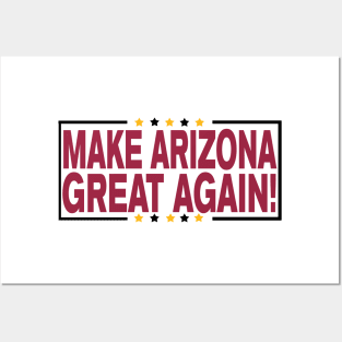 Make Arizona Great Again! Posters and Art